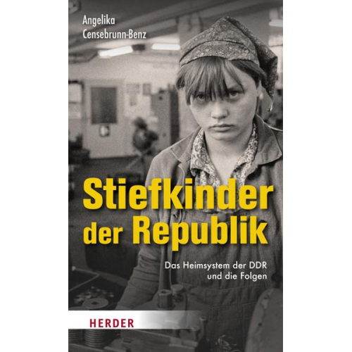 Angelika Censebrunn-Benz - Stiefkinder der Republik