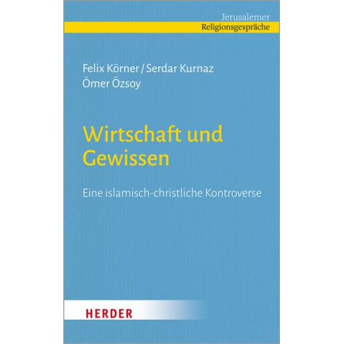 Felix Körner & Serdar Kurnaz - Wirtschaft und Gewissen