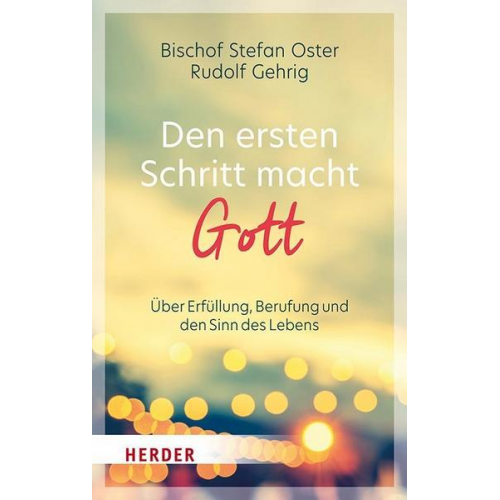 Stefan Oster & Rudolf Gehrig - Den ersten Schritt macht Gott