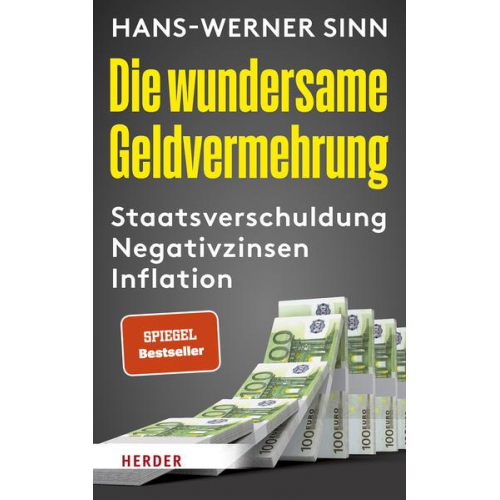 Hans Werner Sinn - Die wundersame Geldvermehrung