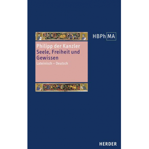 Philipp der Kanzler - Seele, Freiheit und Gewissen