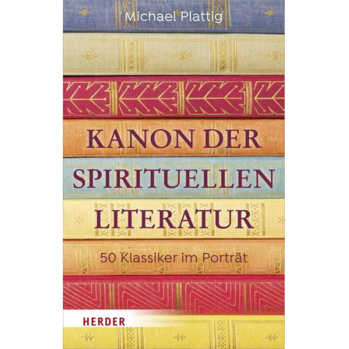 Michael Plattig - Kanon der spirituellen Literatur