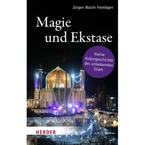 Jürgen Wasim Frembgen - Magie und Ekstase