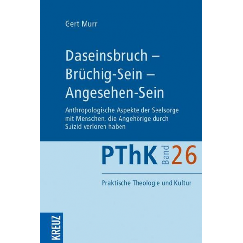 Gert Murr - Daseinsbruch - Brüchig-Sein - Angesehen-Sein