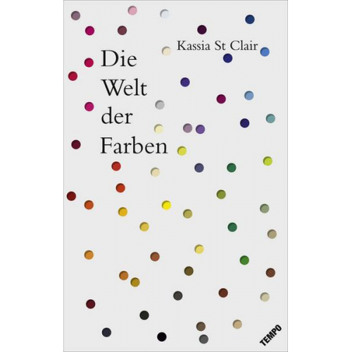 Kassia St Clair - Die Welt der Farben