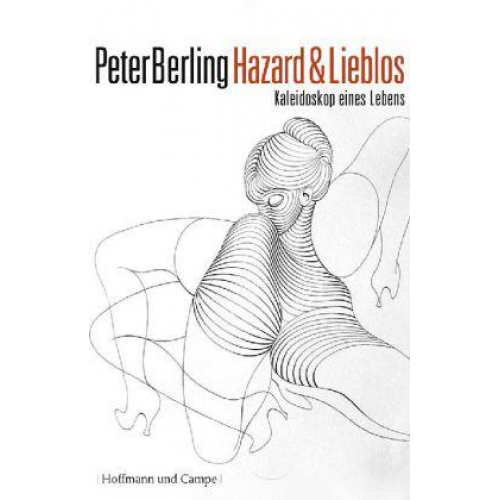 Peter Berling - Hazard und Lieblos