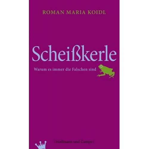 Roman Maria Koidl - Scheißkerle