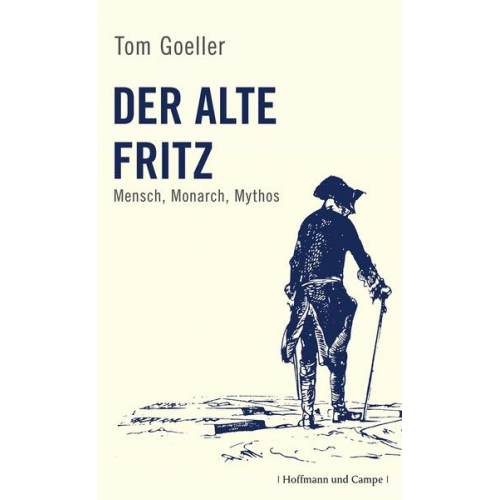 Tom Goeller - Der alte Fritz