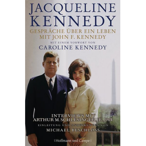 Jacqueline Kennedy - Gespräche über ein Leben mit John F. Kennedy