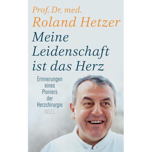 Roland Hetzer - Meine Leidenschaft ist das Herz