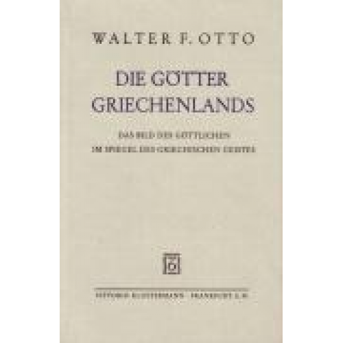 Walter F. Otto - Die Götter Griechenlands