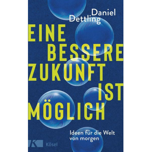 Daniel Dettling - Eine bessere Zukunft ist möglich