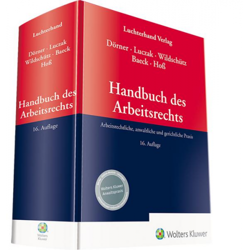 Klemens Maria Dörner & Stefan Luczak & Martin Wildschütz & Ulrich Baeck & Axel Hoss - Handbuch des Arbeitsrechts