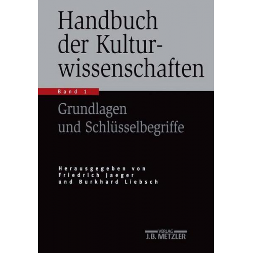 Friedrich Jaeger & Burkhard Liebsch - Handbuch der Kulturwissenschaften