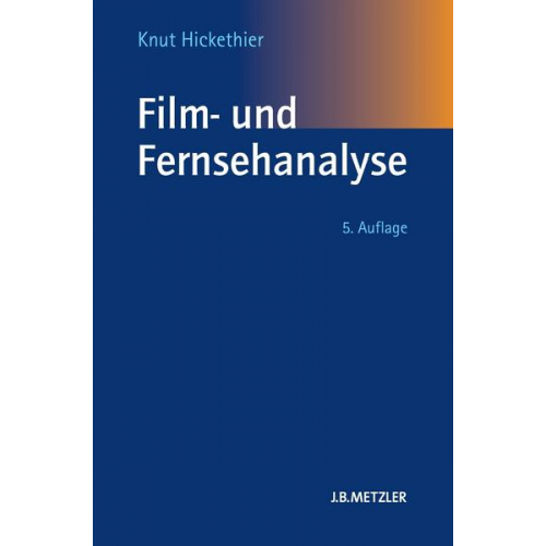 Knut Hickethier - Film- und Fernsehanalyse