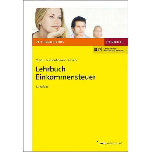 Hartwig Maier & Gerhard Gunsenheimer & Thomas Kremer - Lehrbuch Einkommensteuer