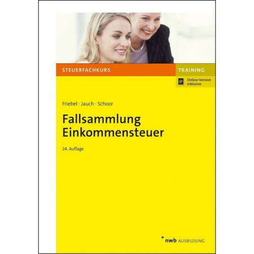 Melita Friebel & David Jauch & Hans Walter Schoor - Fallsammlung Einkommensteuer
