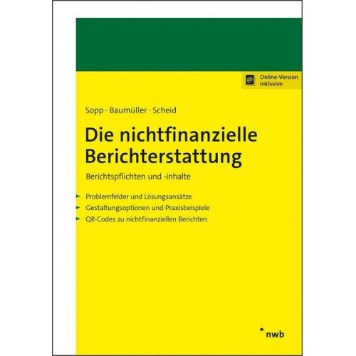 Josef Baumüller & Oliver Scheid & Karina Sopp - Die nichtfinanzielle Berichterstattung – Berichtspflichten und -inhalte
