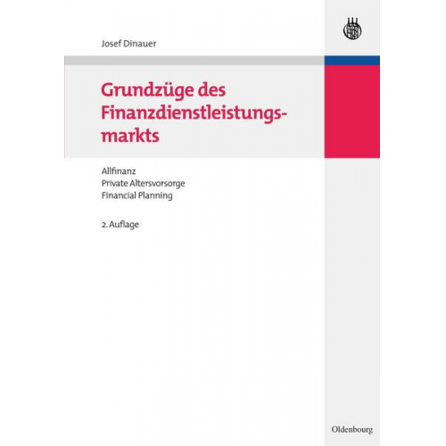 Josef Dinauer - Grundzüge des Finanzdienstleistungsmarkts