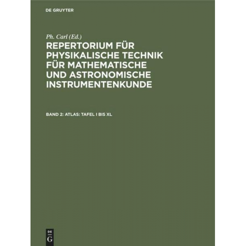 Repertorium für physikalische Technik für mathematische und astronomische... / Atlas: Tafel I bis XL