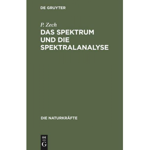 P. Zech - Das Spektrum und die Spektralanalyse