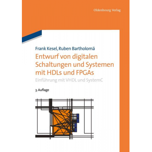 Frank Kesel & Ruben Bartholomä - Entwurf von digitalen Schaltungen und Systemen mit HDLs und FPGAs