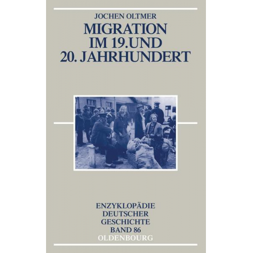 Jochen Oltmer - Oltmer, J: Migration im 19. und 20. Jahrhundert