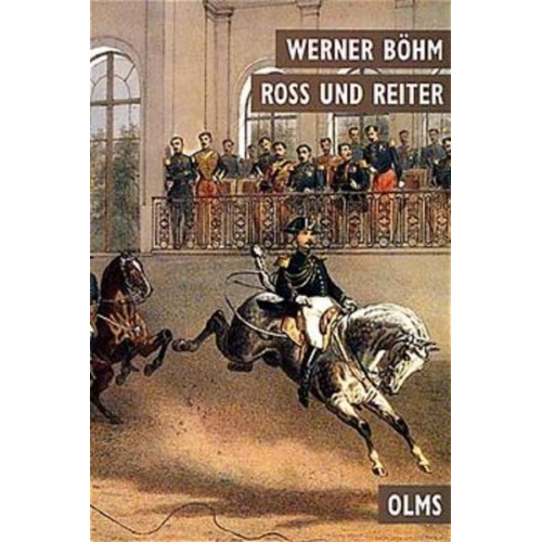 Werner Böhm - Ross und Reiter in der Kulturgeschichte