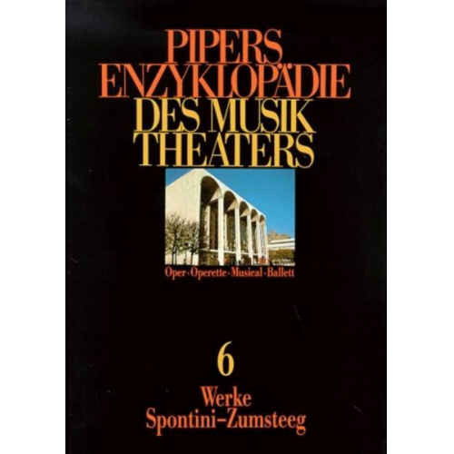 Carl Dahlhaus & Sieghart Döhring - Pipers Enzyklopädie des Musiktheaters Band 6