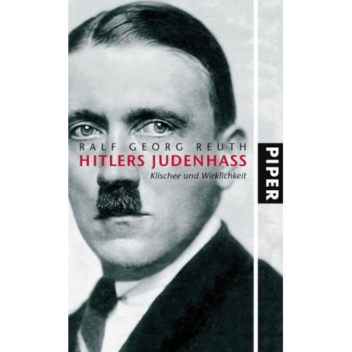 Ralf Georg Reuth - Hitlers Judenhass