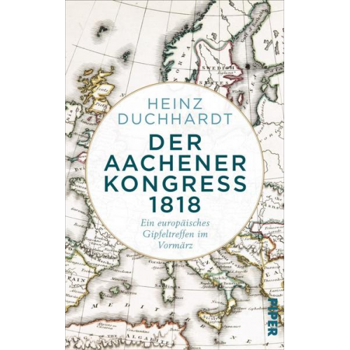 Heinz Duchhardt - Der Aachener Kongress 1818