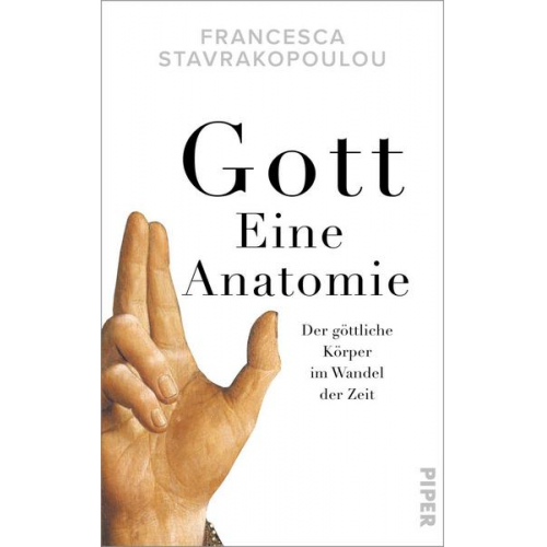 Francesca Stavrakopoulou - Gott - Eine Anatomie