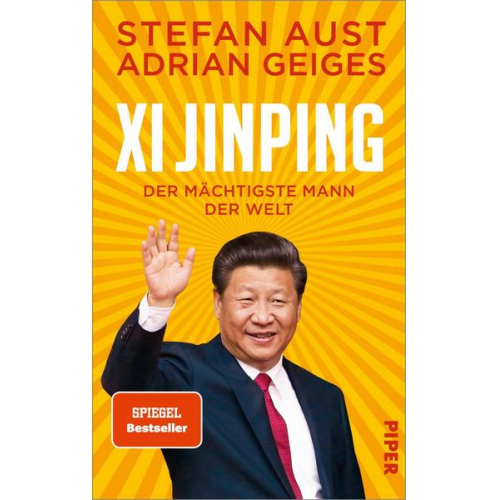 Stefan Aust & Adrian Geiges - Xi Jinping – der mächtigste Mann der Welt