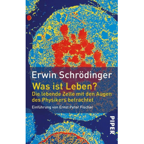 Erwin Schrödinger - Was ist Leben?