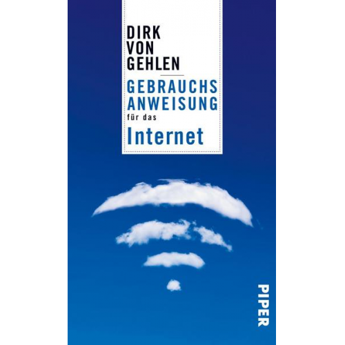 Dirk Gehlen - Gebrauchsanweisung für das Internet