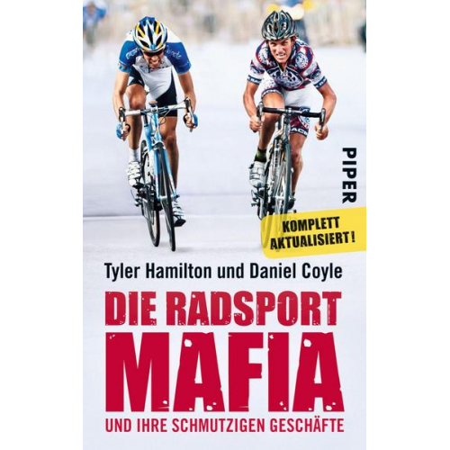 Tyler Hamilton & Daniel Coyle - Die Radsport-Mafia und ihre schmutzigen Geschäfte