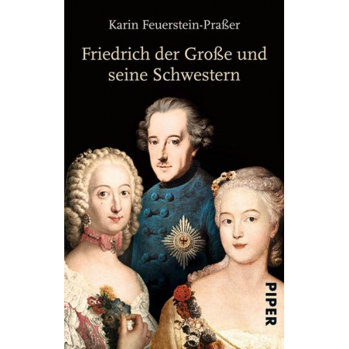 Karin Feuerstein-Prasser - Friedrich der Große und seine Schwestern