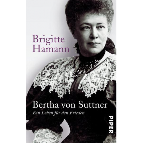 Brigitte Hamann - Bertha von Suttner