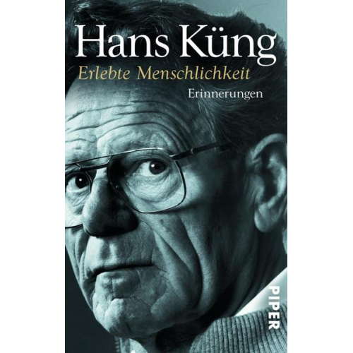 Hans Küng - Erlebte Menschlichkeit