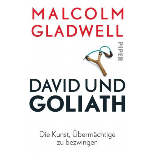 Malcolm Gladwell - David und Goliath