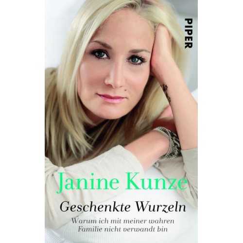 Janine Kunze - Geschenkte Wurzeln