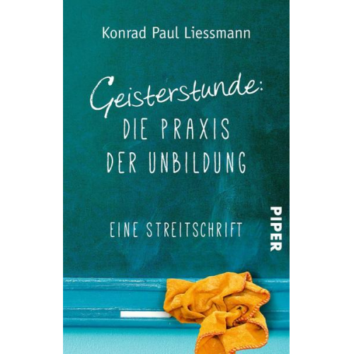 Konrad Paul Liessmann - Geisterstunde: Die Praxis der Unbildung