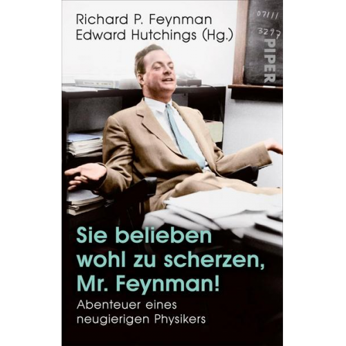 Richard P. Feynman - Sie belieben wohl zu scherzen, Mr. Feynman!