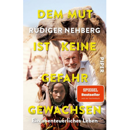 Rüdiger Nehberg - Dem Mut ist keine Gefahr gewachsen