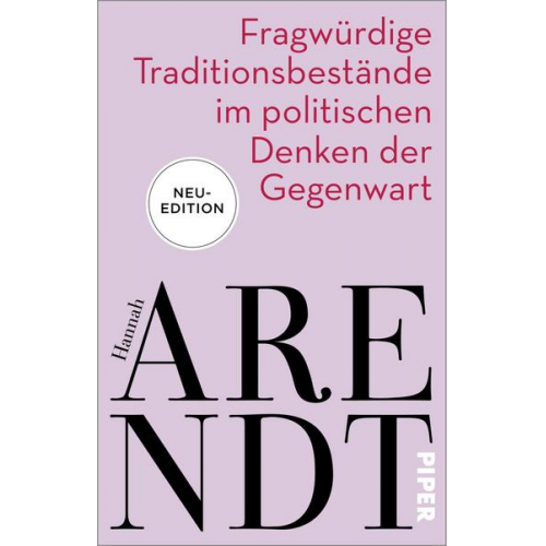 Hannah Arendt - Fragwürdige Traditionsbestände im politischen Denken der Gegenwart