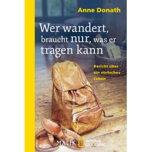 Anne Donath - Wer wandert, braucht nur, was er tragen kann