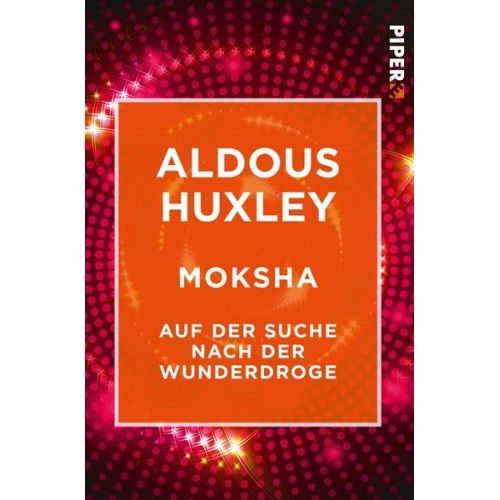 Aldous Huxley - Moksha