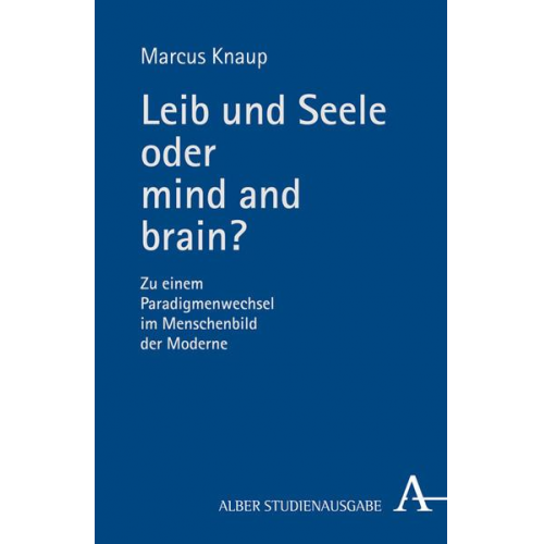 Marcus Knaup - Leib und Seele oder mind and brain?