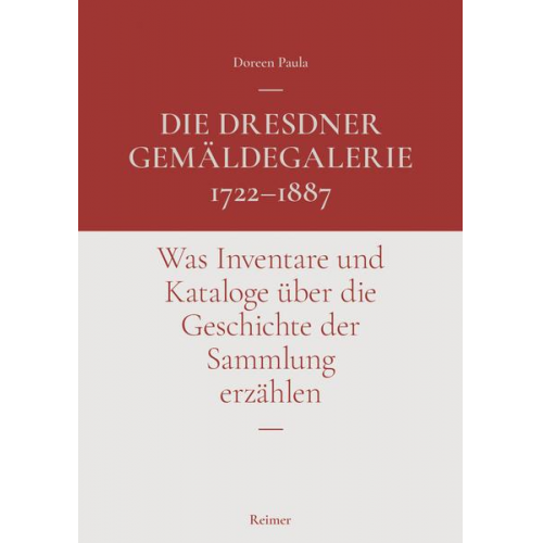 Doreen Paula - Die Dresdner Gemäldegalerie 1722–1887