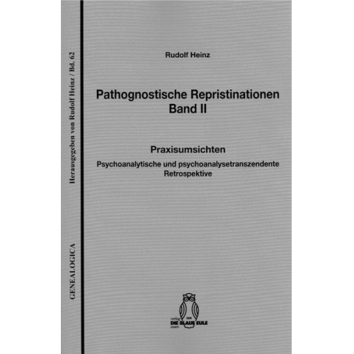 Rudolf Heinz - Pathognostische Repristinationen Band II